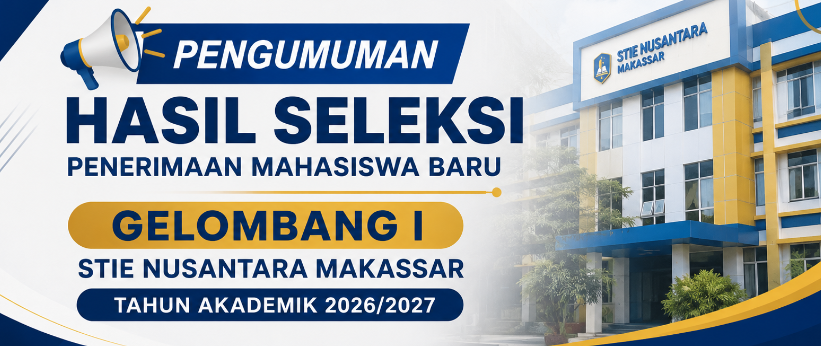 Pengumuman Hasil Seleksi Penerimaan Mahasiswa Baru Gelombang I STIE Nusantara Makassar Tahun Akademik 2026/2027
